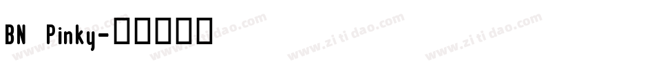 BN Pinky字体转换